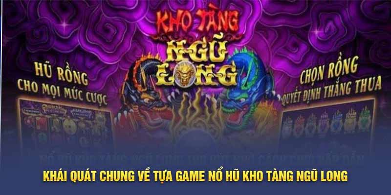 Hướng dẫn chơi game Kho Tàng Ngũ Long