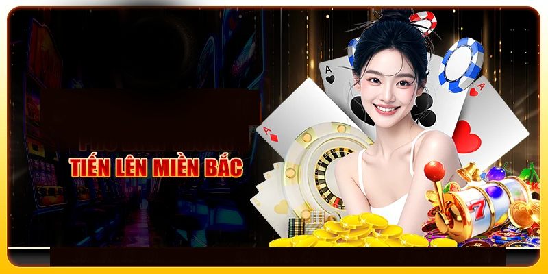 Tiến lên miền bắc